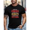 European Sizes Men's T-Shirt, Simple and Clean, Relaxed and Casual, Men's "NOT MY CIRCUS NOT MY MONKEYS" Slogan Graphic