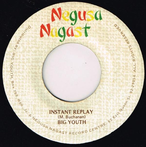 

7inch Record BIG YOUTH Instant Replay NONE Negusa Nagast Jamaica Reggae Ska Dub Used