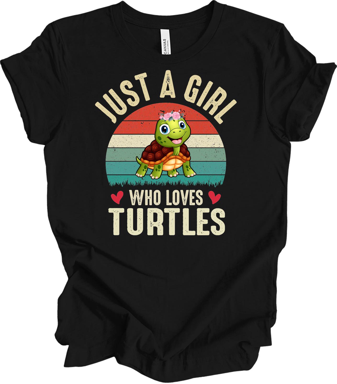 Just A Girl Who Loves Turtles Shirt Funny Turtle Lover Gift Cute Sea Turtle Tee XXXXL