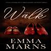The Walk by Emma Marns Paperback Book 9781803781402