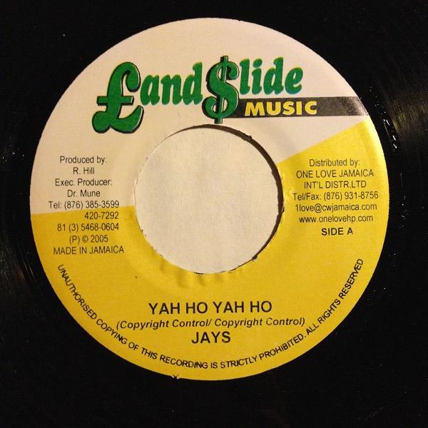 7inch Record JAYS - Yah Ho Yah Ho NONE Land Slide Musi 2005 Jamaica Reggae, Ska & Dub Used
