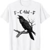 F Caw Funny Black Raven Vintage Crow Sarcastic Humor T Shirt Vintage Washed Homme Soft Stretche