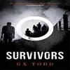 Survivors by G X Todd Hardback Book 9781472233165