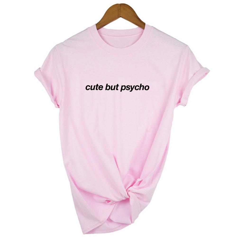 Harajuku Cute But Psycho Slogan T Shirt Women Streetwear Funny Summer Kawaii Shirts Kroean Tops Hipster