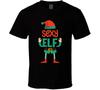 Sexy Elf Funny Christmas Gift Holiday Santa Claus North Pole T Shirt