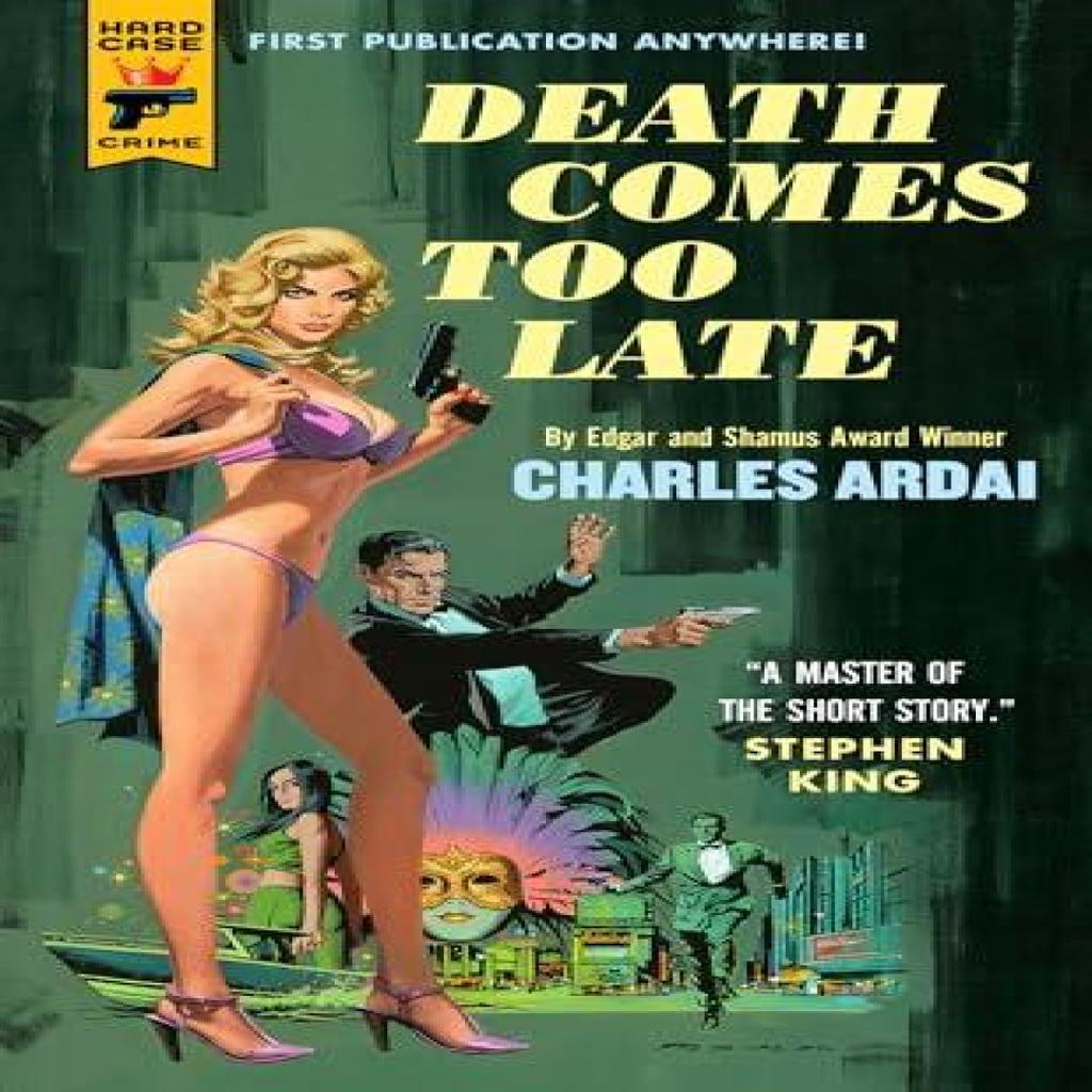 Death Comes Too Late by Charles Ardai Paperback Book 9781803366265