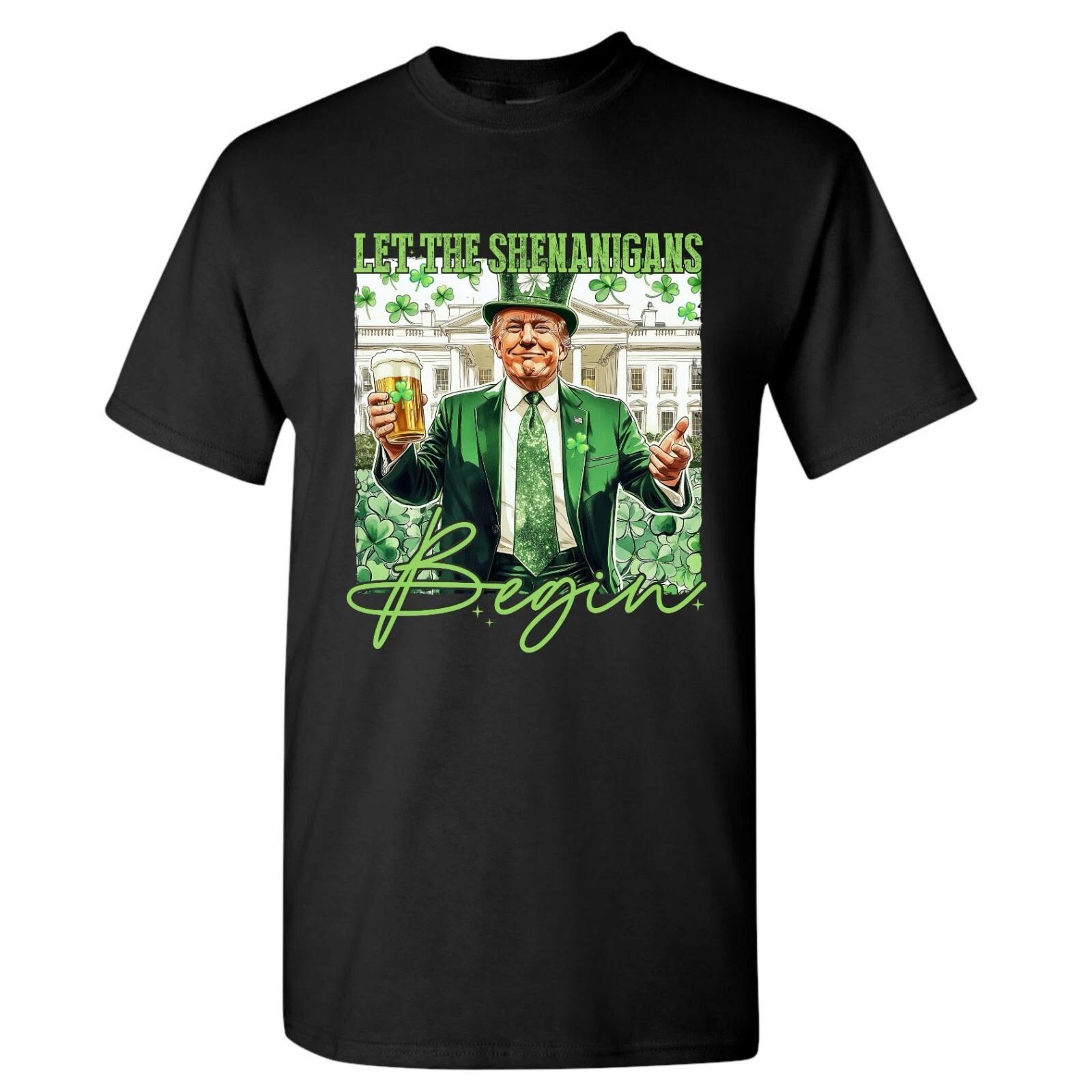 President Donald Trump St Patricks Day 2025 Shirt Let The Shenanigans Begin MAGA XXXL