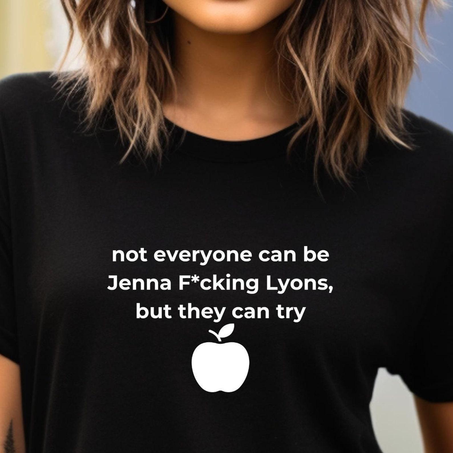 Jenna Lyons The Real Housewives of New York Tee Gift for Bravo Fan Apparel RHONY Shirt Bravocon Merch Real Housewives Quotes Bravo TV XL