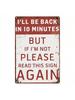 I'll Be Back In 10 Minutes Metal Wall Art Vintage Sign Home Decor