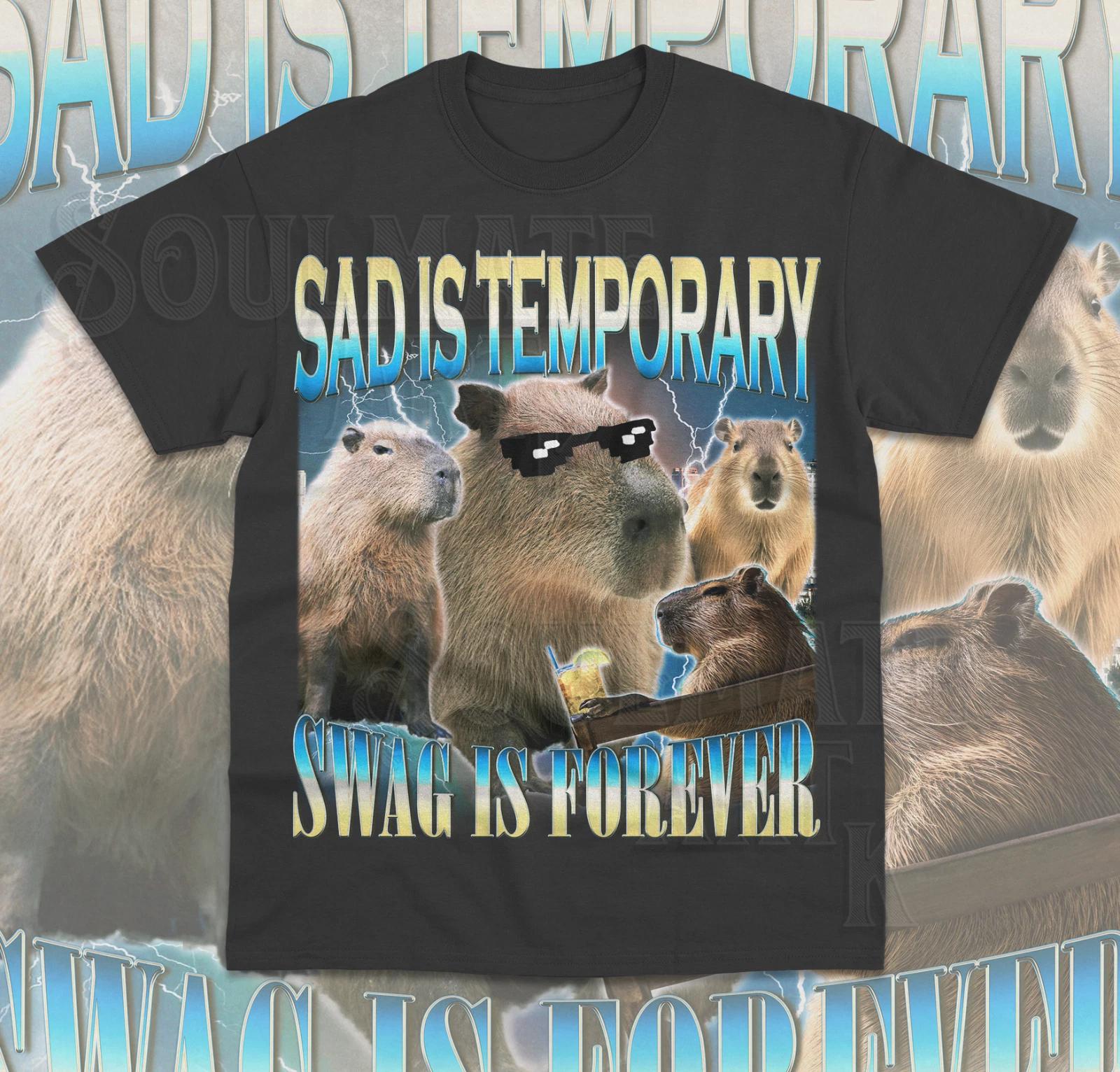 Sad is Temporary Swag is Forever T- Shirt Funny Meme Graphic Capybara Shirt L