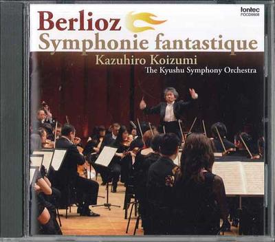 CD KAZUHIRO KOIZUMI, KYUSHU SYMPHONY O - Berlioz: Fantasy Symphony FOCD9608 FONTEC Japan Classical Used