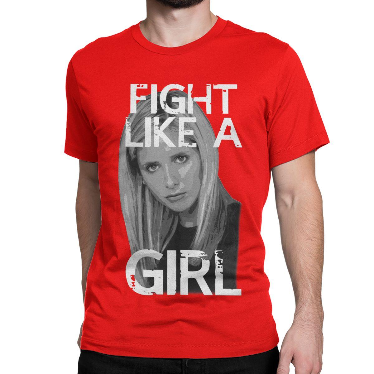 Fight Like A Girl Buffy The Vampire Slayer for Men Women T Shirts Awesome Tees T-Shirts 100% Cotton Original Clothing S
