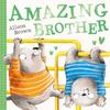 Amazing Brother by Alison Brown Paperback Book 9780008529475