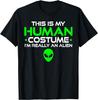 This Is My Human Costume I'm Really An Alien Funny Halloween T-Shirt