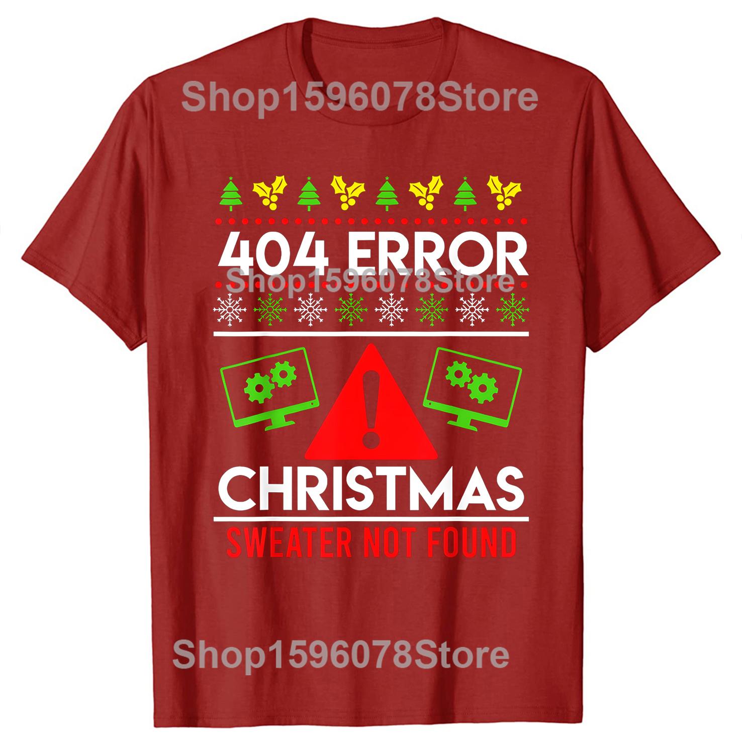 Funny Anti Christmas Ugly Christmas 404 Error T Shirts Men Cotton Humor Streetwear Tee Shirt Short Sleeve Unisex Loose Clothing S