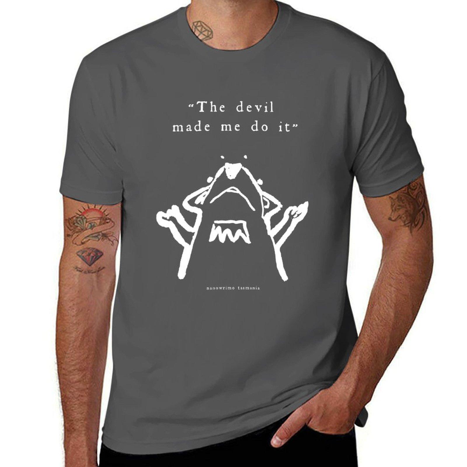 

nanawrimo tasmania: the devil made me do it //ver 2 [Dark Background] T-Shirt funny t shirts dark humor T-Shirt 4XL