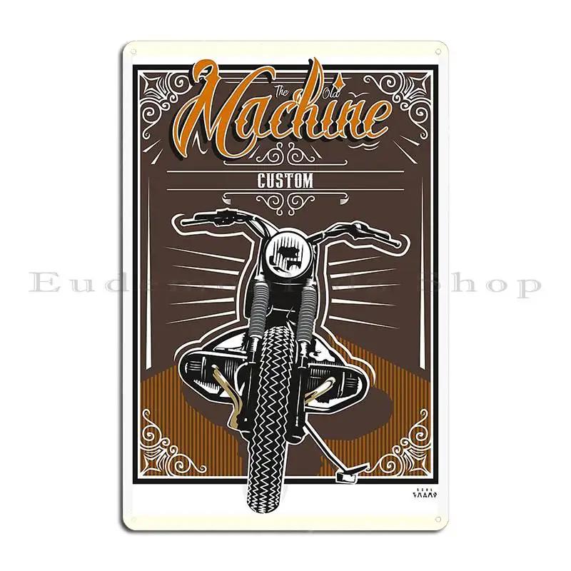 The Old Machine Metal Sign Garage Create Pub Plates Living Room Printed Tin Sign Poster