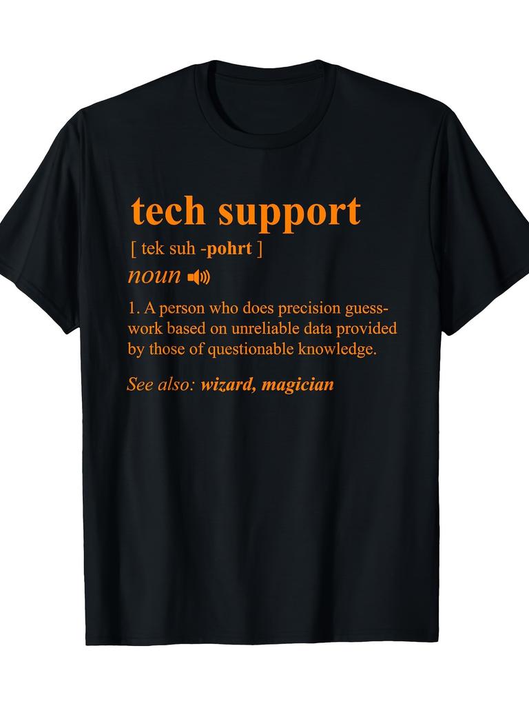 Tech Support Definition Funny Programmer Geek Gift Graphic Tee Casual Soft Short Sleeve TShirt