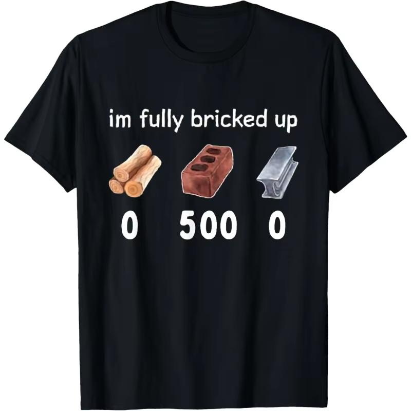 

Vintage Funny Saying Im Fully Bricked Up Men s T-shirt Streetwear Cotton Harajuku Tee Women Casual Short Sleeve Oversized Summer 5XL різнокольоровий