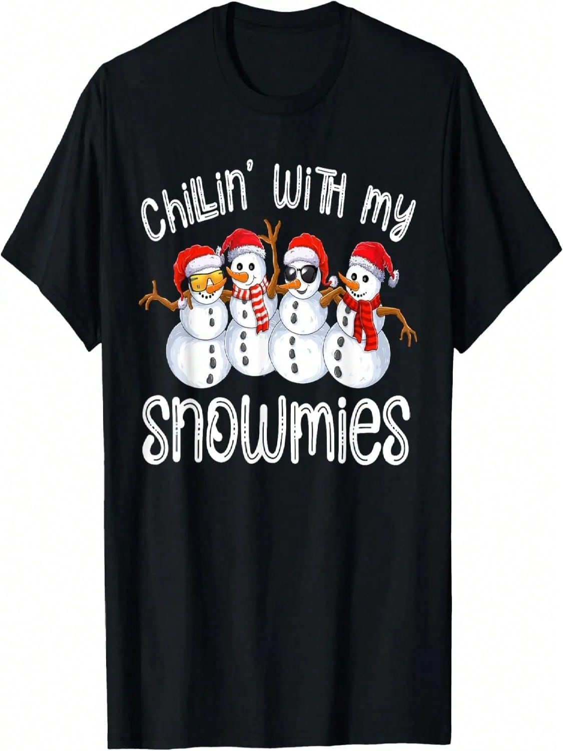Snowman Christmas Chillin With My Snowmies Ugly Gift T-Shirt S