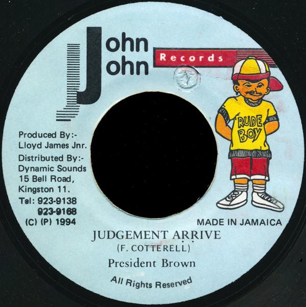 

7inch Record PREZIDENT BROWN - Judgement Arrive NONE John John Recor 1994 Jamaica Reggae, Ska & Dub Used