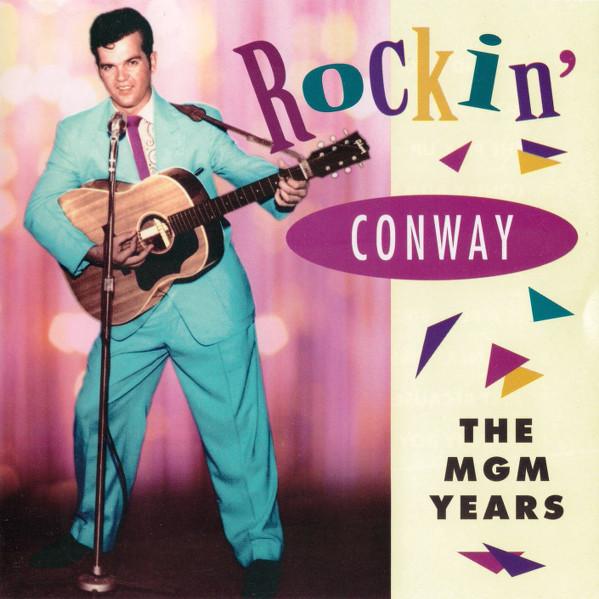 CD CONWAY TWITTY  Rockin Conway  The MGM Years 3145199582 Mercury 1993 US Rock Used