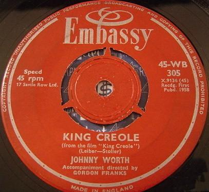 

7inch Record JOHNNY WORTH King Creole 45WB305 Embassy 1958 UK Rock Used