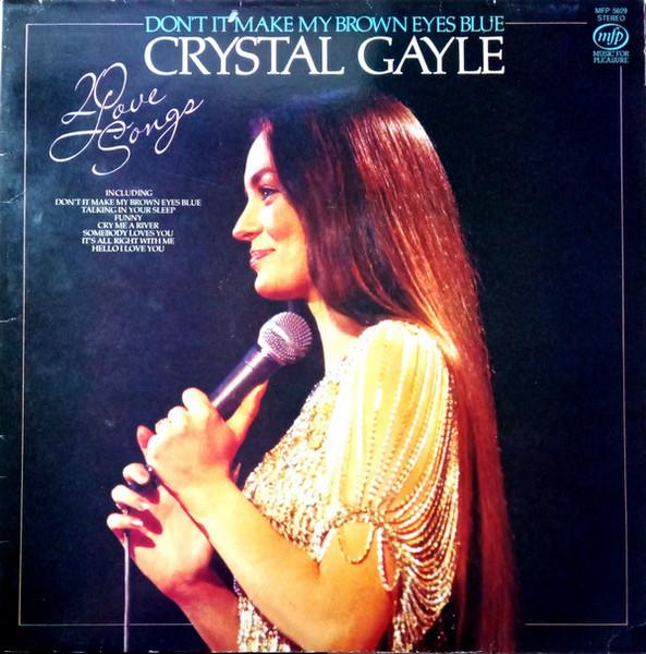 

LP Record CRYSTAL GAYLE - Don t It Make My Brown Eyes Blue - MFP4156291 Music For Pleas 1982 UK Folk Used
