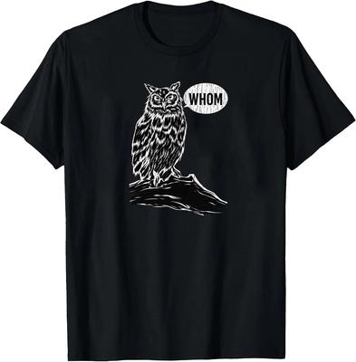 Unisex Whom Owl T-Shirt Funny Grammar Nerd Sarcastic Graphic Novelty Tee