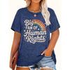 Big Fan Of Human Rights Women's Tee - Retro Rainbow Graphic Blue Top