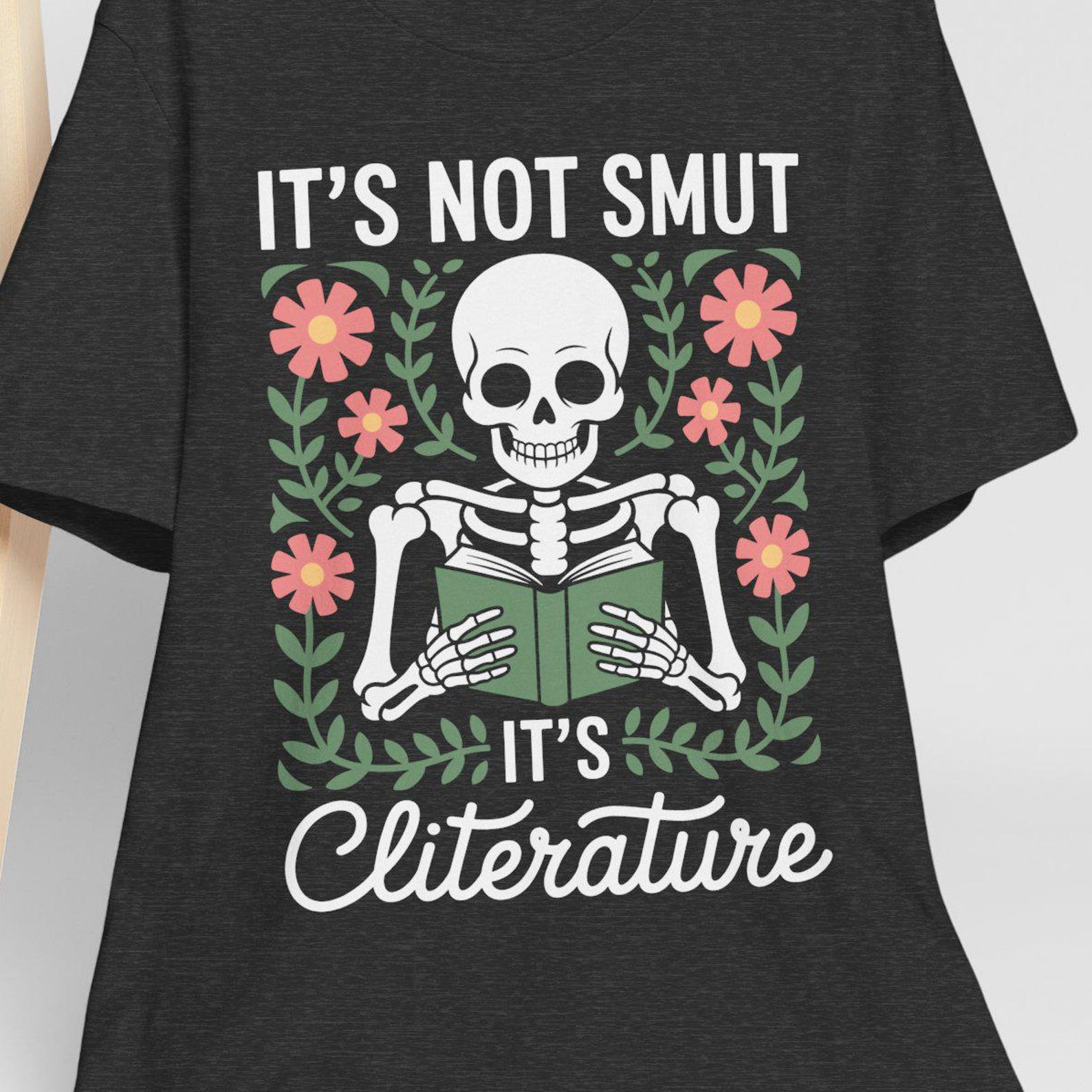 Cliterature Smut Reader Shirt, Funny BookTok Tee, Sarcastic Skeleton Reading Gift, Floral Book Lover Apparel, Dark Humor Literary 3XL