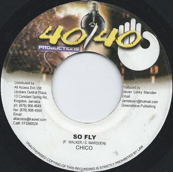 

7inch Record CHICO - So Fly FFSM0024 40/40 Productio 2002 Jamaica Reggae, Ska & Dub Used