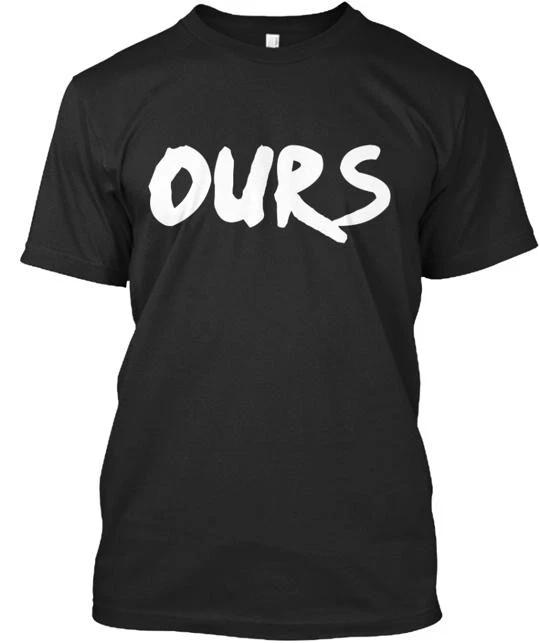 Beyond Our Wishes Ours ours TTshirt Made in the USA Size S to 5XL 3XL