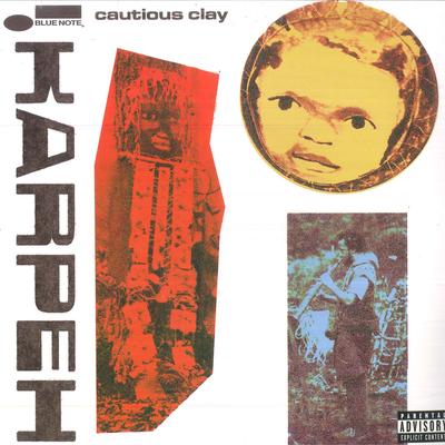 LP Schallplatte CAUTIOUS CLAY - Karpeh B003801201 Blue Note 2023 Europa Jazz