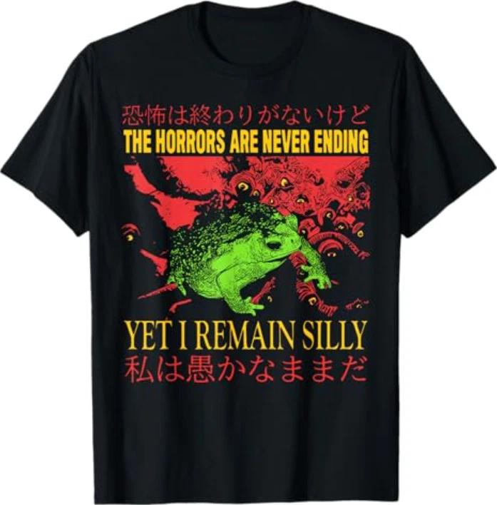 Horrors are Never Ending Yet I Remain Silly Japanese Frog T-Shirt S