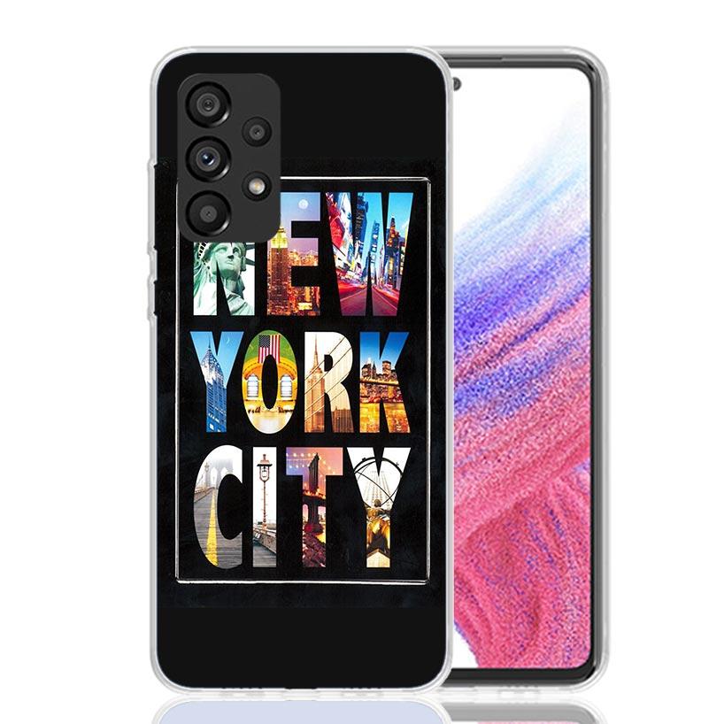 NYC New York City Phone Case For Samsung Galaxy A13 A14 A15 A16 A53 A54 A55 A56 A33 A34 A35 A36 A23 A24 A25 A26 A05S A04S A73 A1