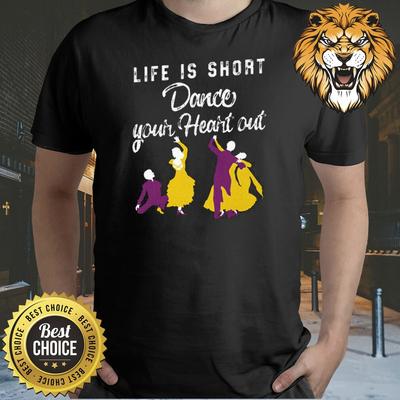 Das Leben ist kurz, tanze mit ganzem Herzen T-Shirt S-3XL Q4653