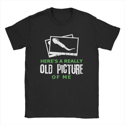 Camisetas Mías Realmente Antiguas Hombre Interesante Divertido Esperma Loco Algodón Puro Camisetas Cuello Redondo Ropa Talla Grande