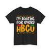 HBCU Shirt, I'm Rooting for Every HBCU Historical Black College Student T-Shirt