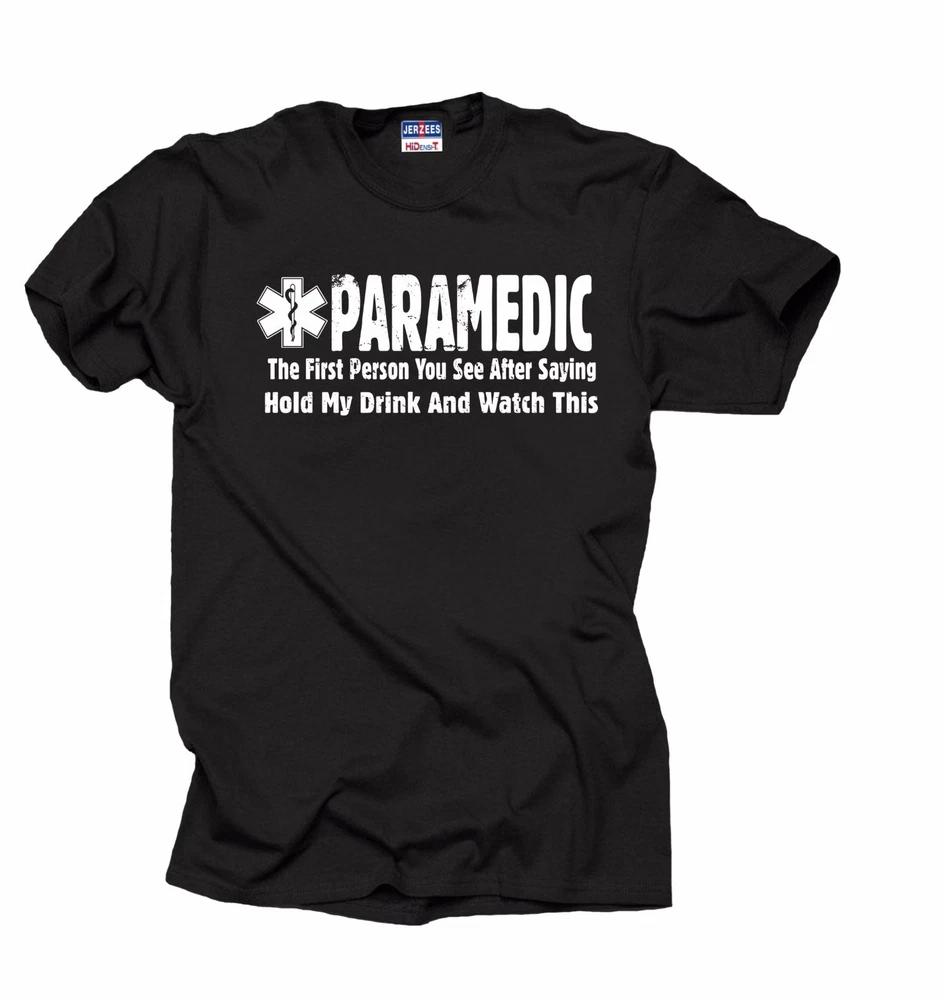 Gift For Paramedic TShirt Funny EMT Tshirt Humorous Paramedic Tee M