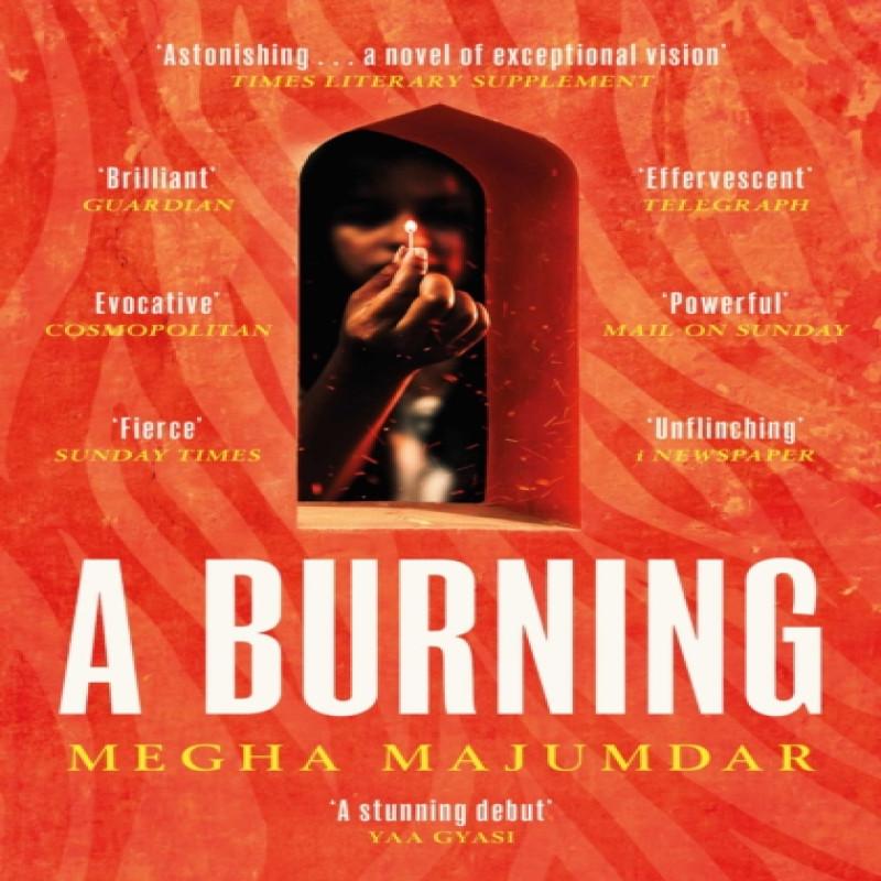 A Burning by Megha Majumdar Paperback Book 9781471190292