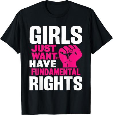 Mädchen wollen einfach Grundrechte haben T-Shirt