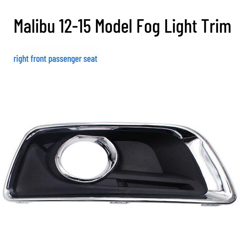 

Chevrolet Malibu Front Bumper Fog Light Cover Frame