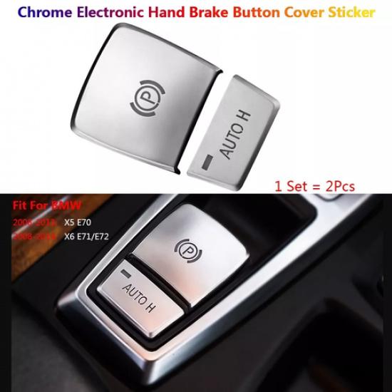Chrome Car Electronic Hand Brake AUTO P Button Cover Trim For BMW X5 X6 E70 E71