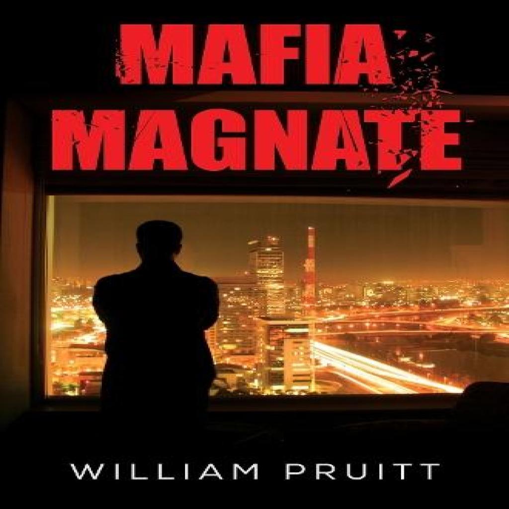 Mafia Magnate by William Pruitt Paperback Book 9781837940578