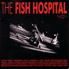 7inch Record FISH HOSPITAL  Blue Funk  Poenka Poenka SBR00001 SICKBAY RECOR 1989 Netherland Rock Used