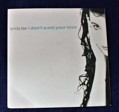 7inch Record LYNDA LAW - I Don't Want Your Love PB43957 Perfecto 1990 UK Dance & Electronica Used