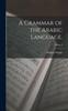 The A Grammar of the Arabic Language.; Volume I Book