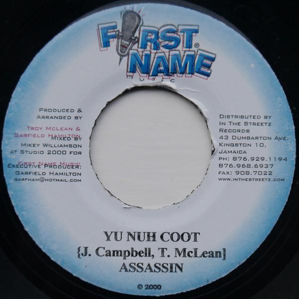

7inch Record ASSASSIN - Yu Nuh Coot NONE First Name Musi 2000 Jamaica Reggae, Ska & Dub Used