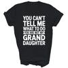 Du kannst mir nicht sagen, was ich tun soll, du bist nicht meine Enkelin Unisex Shirt Geschenk